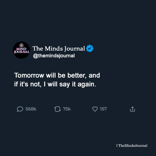 "Tomorrow Will Be Better": A Powerful Affirmation for Hard Times