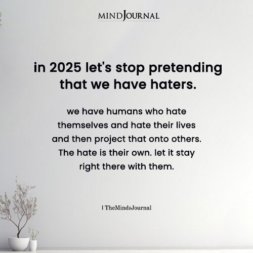 Haters In 2025: Why Their Hate Says More About Them Than You - Life Lessons Quotes