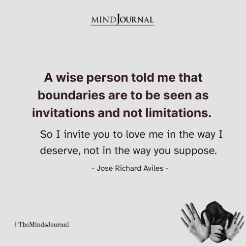 Boundaries Are To Be Seen As Invitations And Not Limitations - Jose Richard Aviles Quotes