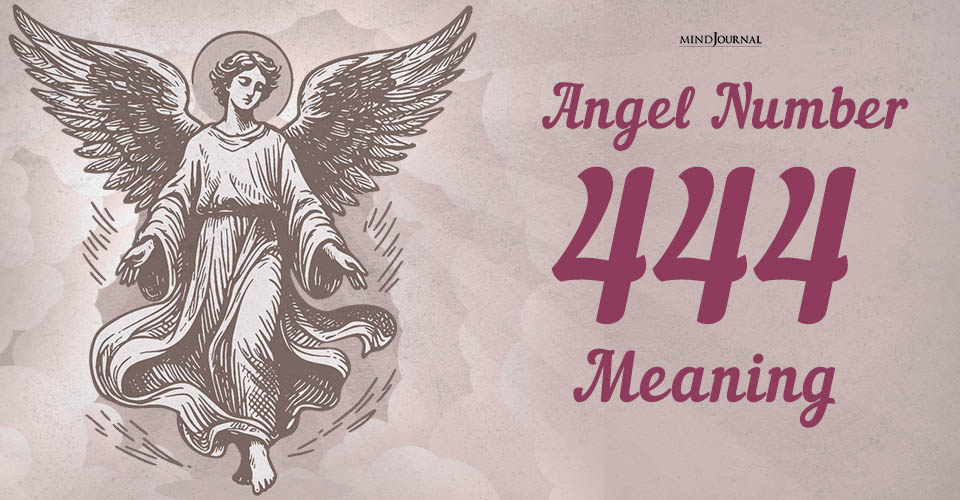 What Does Seeing 444 Mean: Deep Spiritual Significances