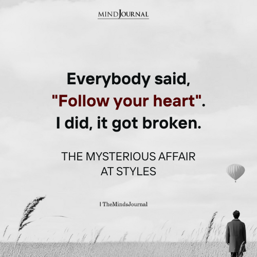 "Follow Your Heart" They Said - Agatha Christie Quotes