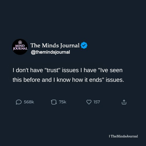 I Don't Have "Trust" Issues - Attitude Quotes