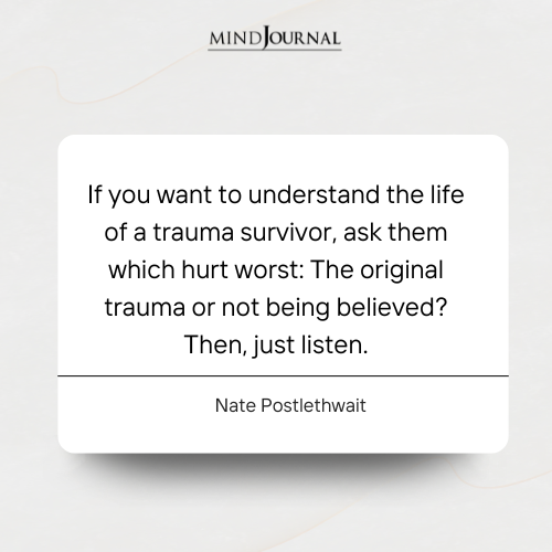 The Pain of Not Being Believed After Trauma: Nate Postlethwait Quotes