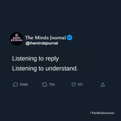 Listening To Understand, Not Just to Reply - Wisdom Quotes