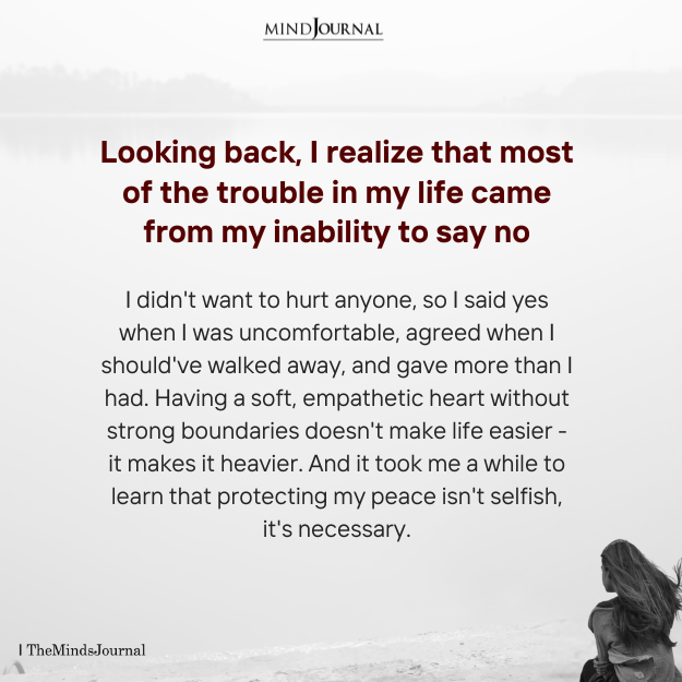 My Inability To Say No - Self Love Quotes