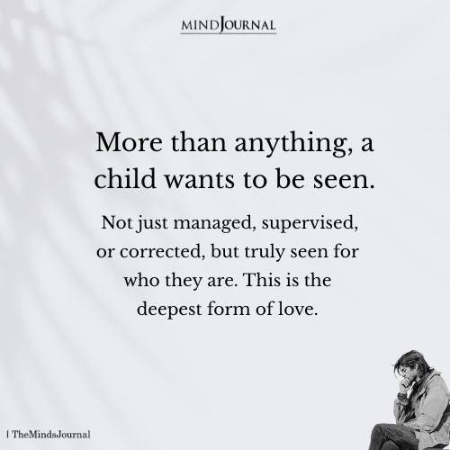 A Child Wants To Be Seen - Arsalan Moin Quotes