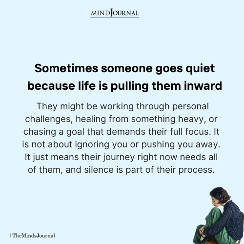 Silence Is Part Of The Process Sometimes - Alone Quotes