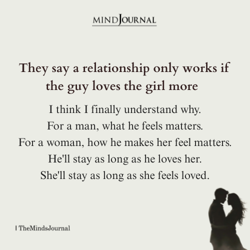 A Relationship Works If The Guy Loves The Girl More - Relationship Quotes