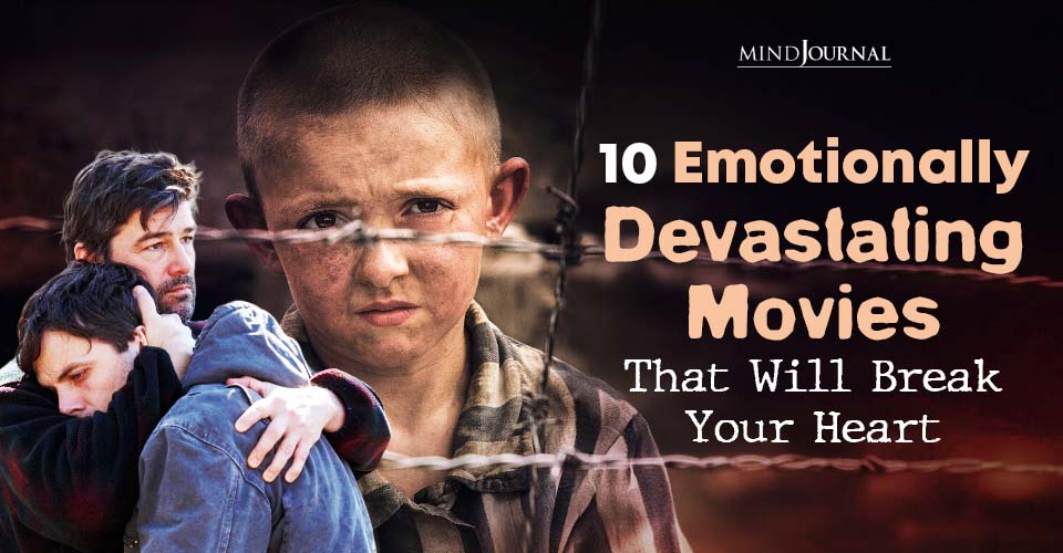 10 Emotionally Devastating Movies That Will Break Your Heart