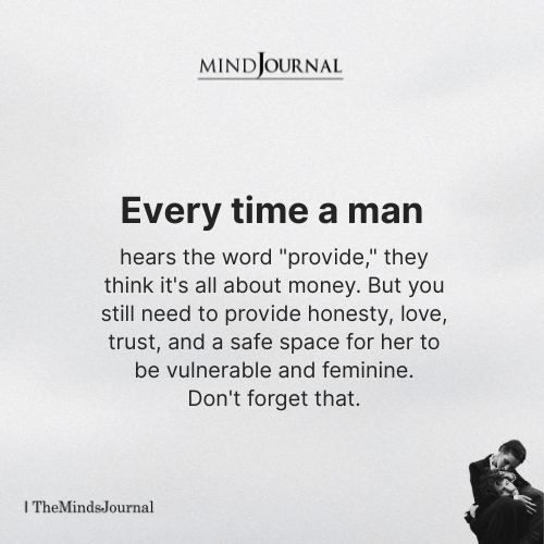When a Man Hears the Word "Provide," .. Relationship Quotes