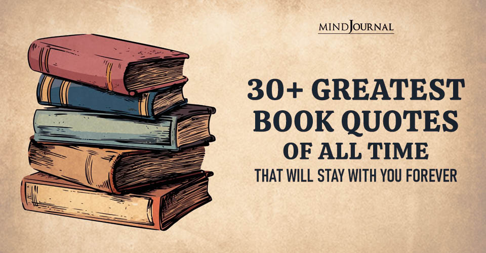 30+ Greatest Book Quotes Of All Time