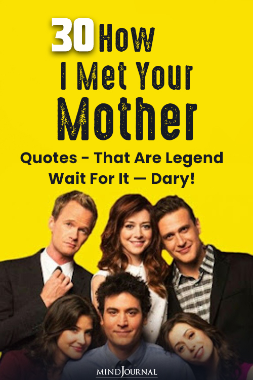 famous how i met your mother quotes