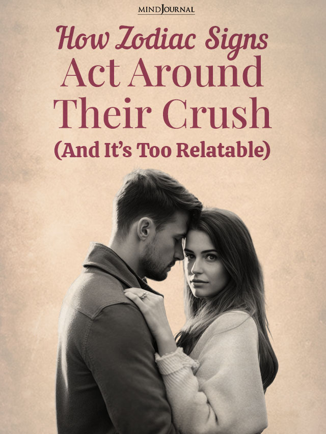 How Zodiac Signs Act Around Their Crush extra Cover