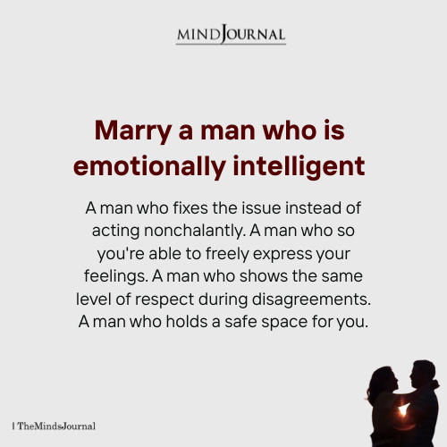 Marry A Man Who Is Emotionally Intelligent - Marriage Quotes