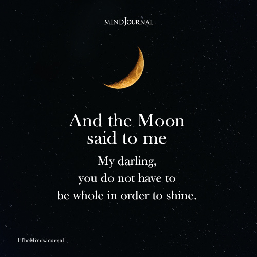 Moon Wisdom: Shine Even When You’re Not Whole - Self Love Quotes