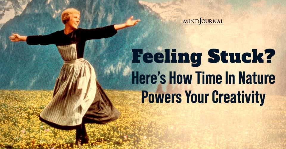 How Time In Nature Powers Your Creativity: 3 Important Keys