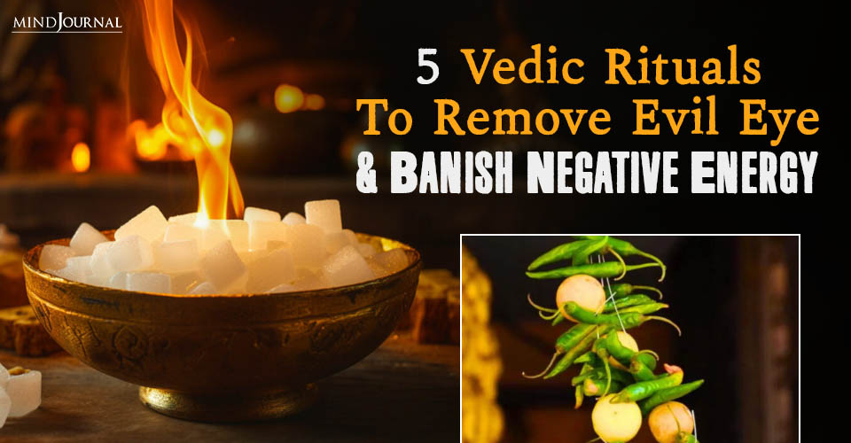 How to Get Rid of An Evil Eye: 5 Powerful Vedic Remedies