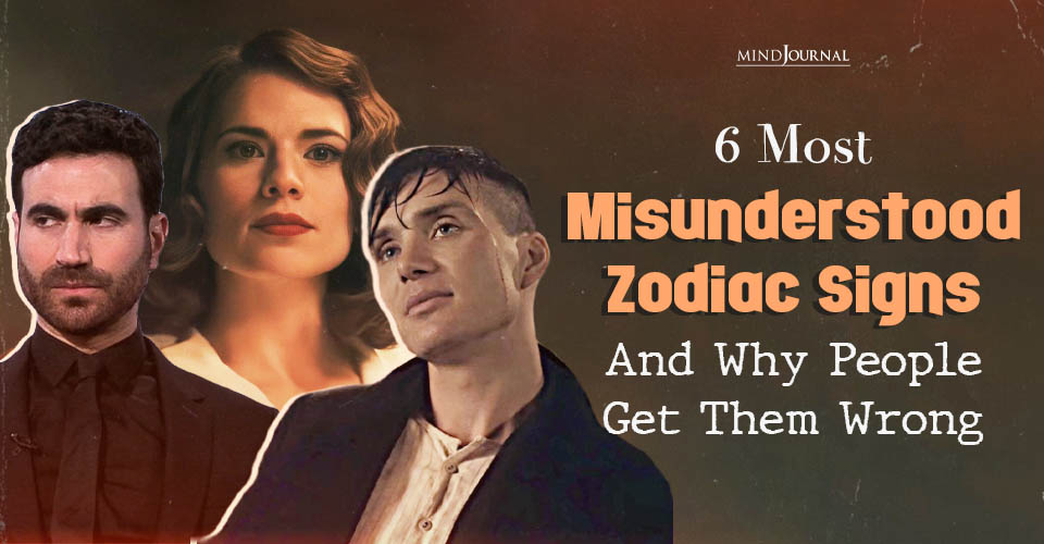 6 Most Misunderstood Zodiac Signs in Astrology