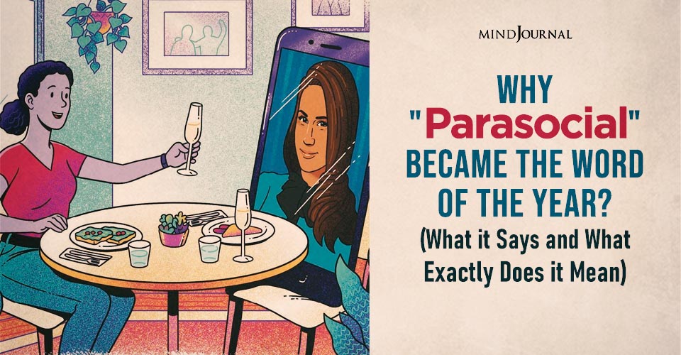 Why Parasocial Relationships Defined 2025’s Digital Era?