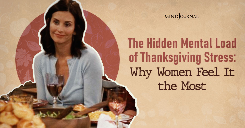 Thanksgiving Stress: The Invisible Mental Load Women Carry