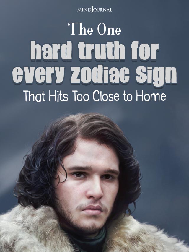 The One Hard Truth for Every Zodiac Sign That Hits Too Close to Home cover
