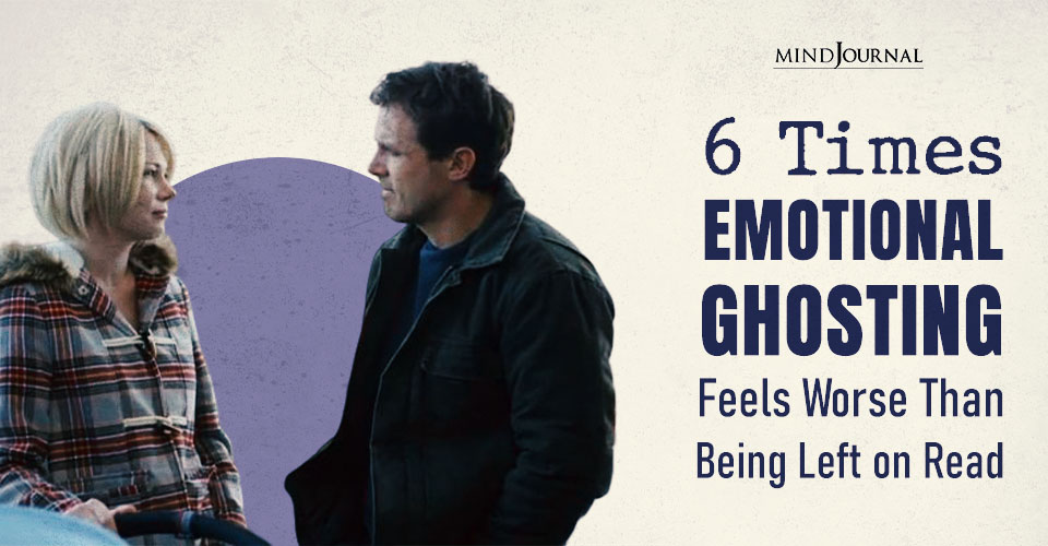 6 Times Emotional Ghosting Feels Worse Than Being Left on Read
