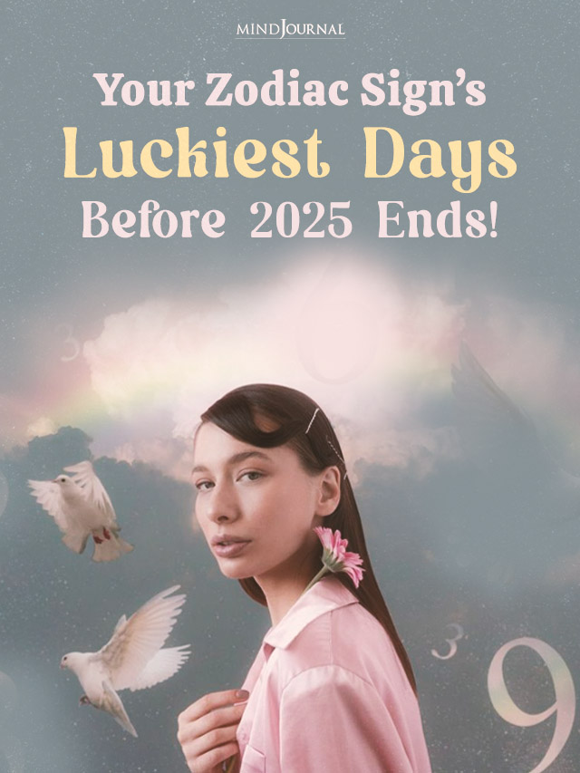Your Zodiac Signs Luckiest Days Before 2025 Ends Webstory Extra Cover
