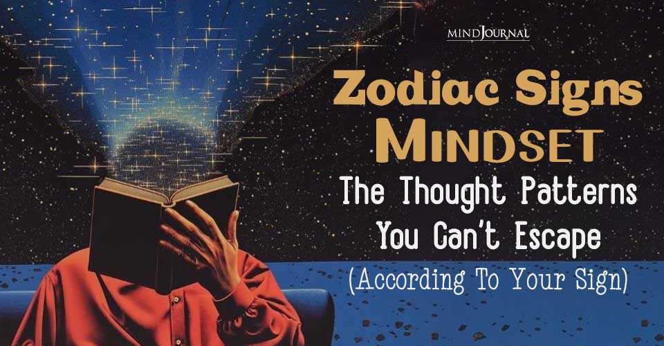 12 Zodiac Signs Mindset: Thought Patterns You Can't Escape