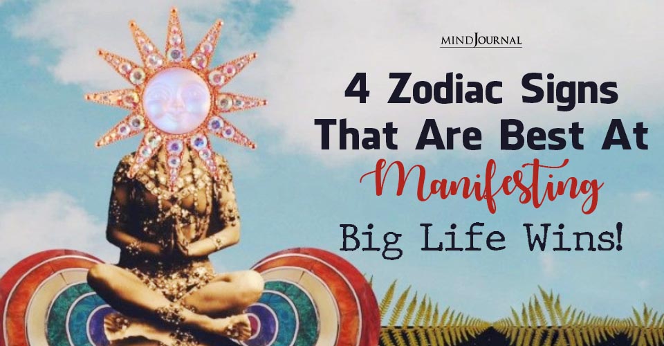 4 Zodiac Signs That Are Best At Manifesting Big Life Wins!