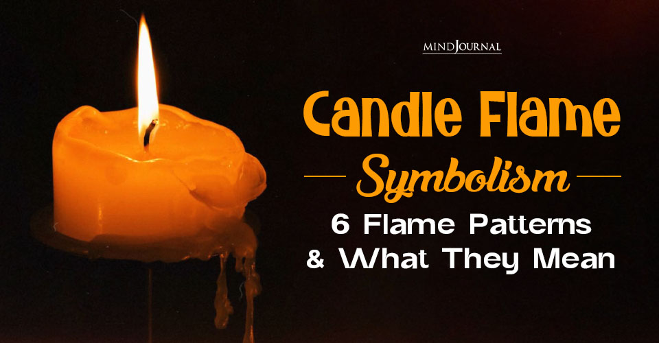 Candle Flame Meanings: 6 Flames That Reveal the Unseen