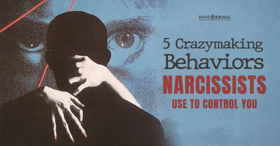 5 Toxic Red Flag Crazymaking Behaviors By A Narcissist
