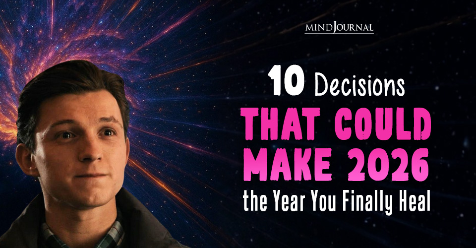 The Year You Finally Heal: 10 Powerful Decisions to Make in 2026