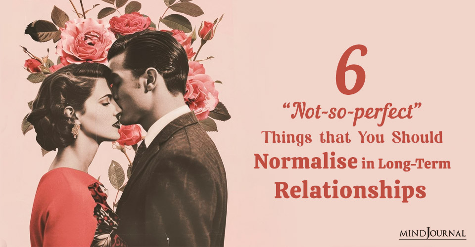 Long Term Relationships: 6 Truths Couples Should Know