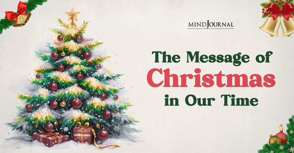 The Message of Christmas in Our Time