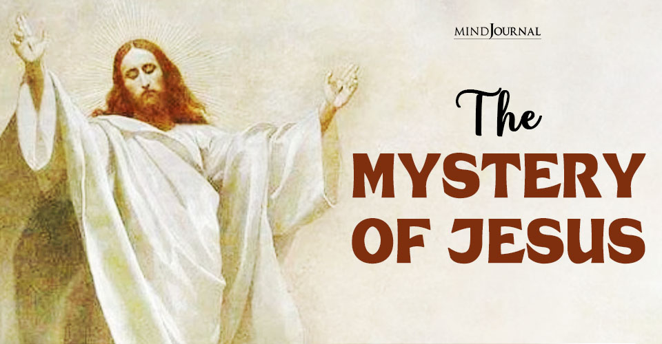 The Mystery Of Jesus