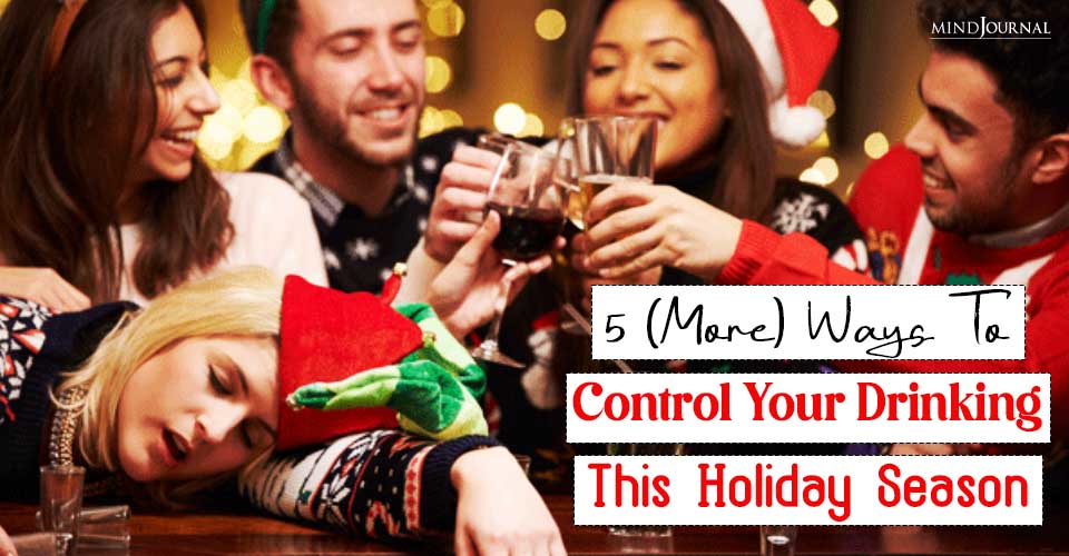 Control Your Drinking This Holiday Season: 5 Clear Ways
