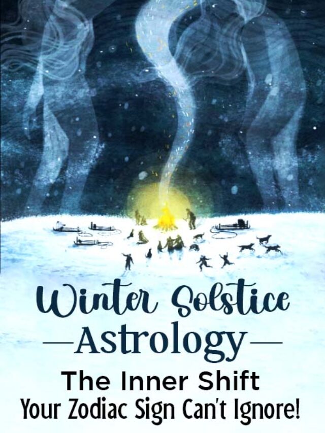 Winter Solstice Astrology The Inner Shift Your Zodiac Sign Cant Ignore cover