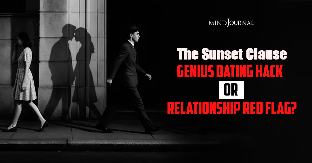 Love on a Timer? The Sunset Clause Is Changing Modern Dating