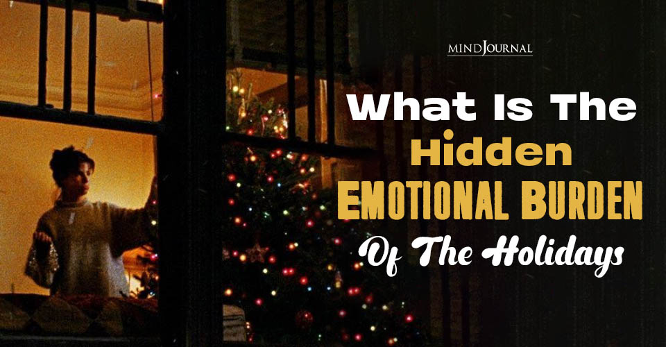 Hidden Emotional Burden of the Holidays: 2 Holiday Emotions