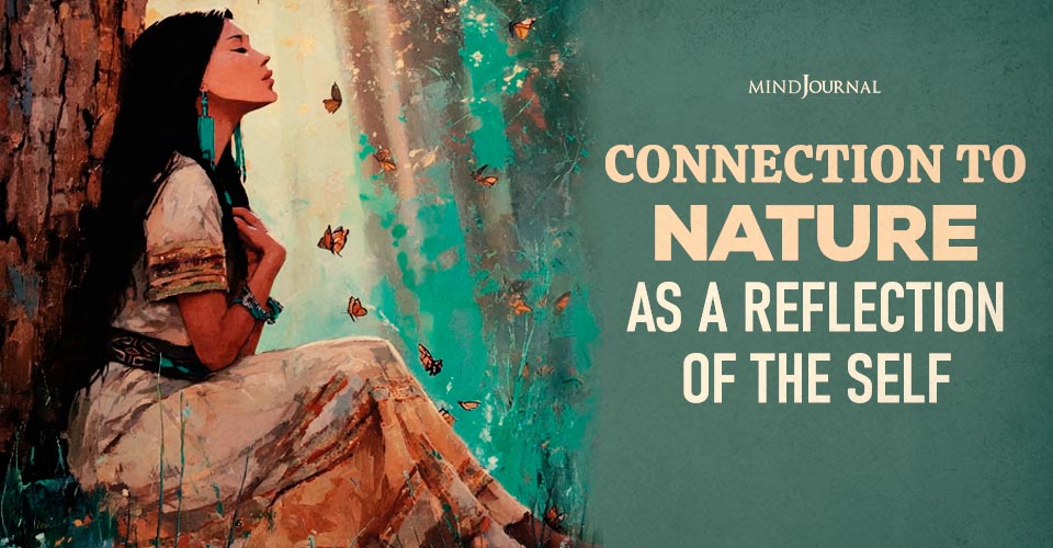 Connection To Nature As A Reflection Of The Self