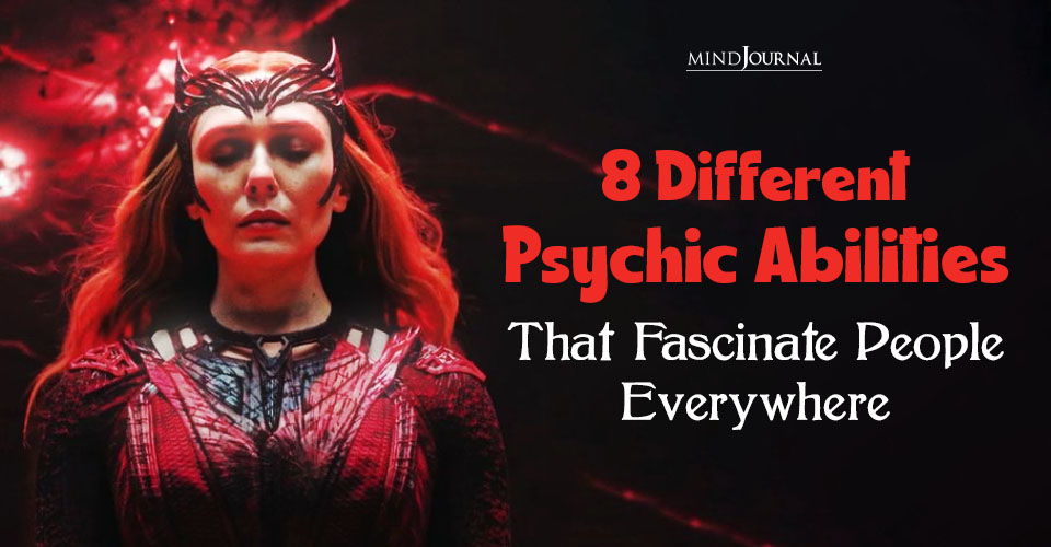 8 Different Psychic Abilities That Fascinate People Everywhere