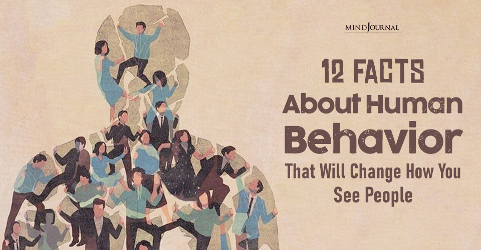 12 Fascinating Facts About Human Behavior