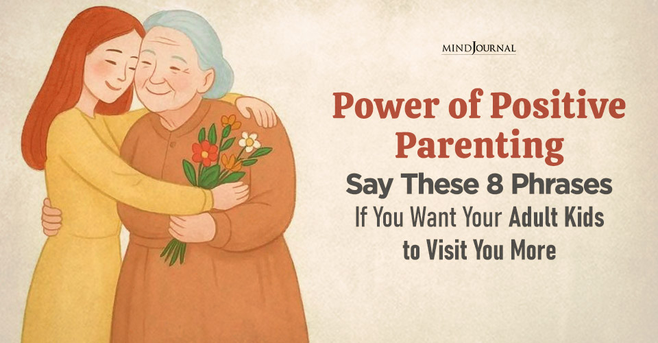 Power of Positive Parenting: 8 Phrases That Keep Kids Close