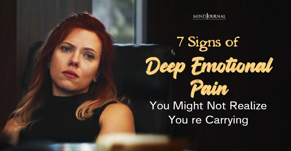 7 Signs of Deep Emotional Pain You Mistake for Strength