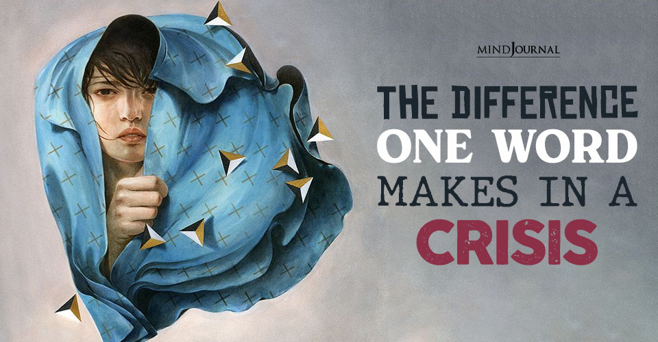 The Difference One Word Makes In A Crisis
