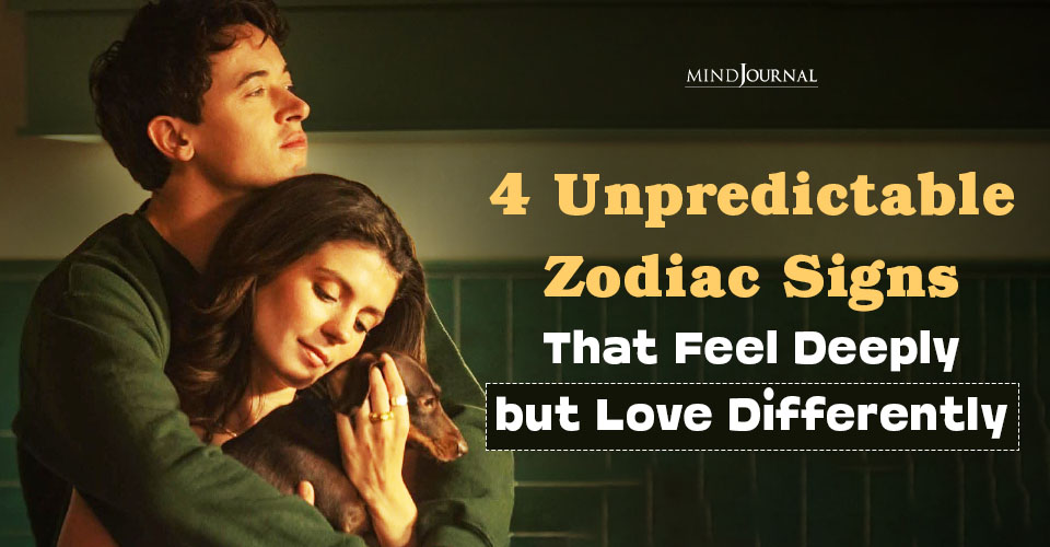 4 Unpredictable Zodiac Signs That Change the Way You See Love