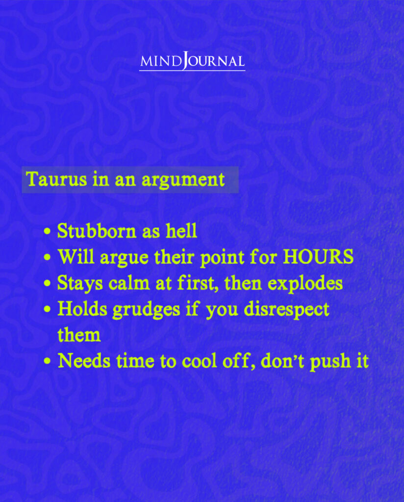 Zodiac Clash Traits: Taurus in an argument