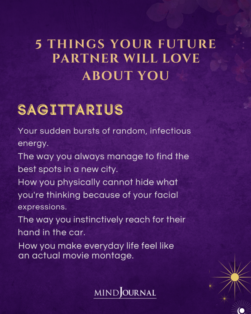 5 Traits Your Future Zodiac Partner Will Adore: Sagittarius