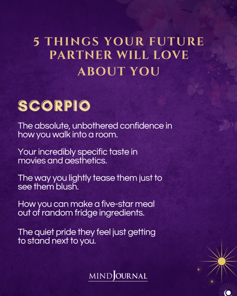 5 Traits Your Future Zodiac Partner Will Adore: Scorpio