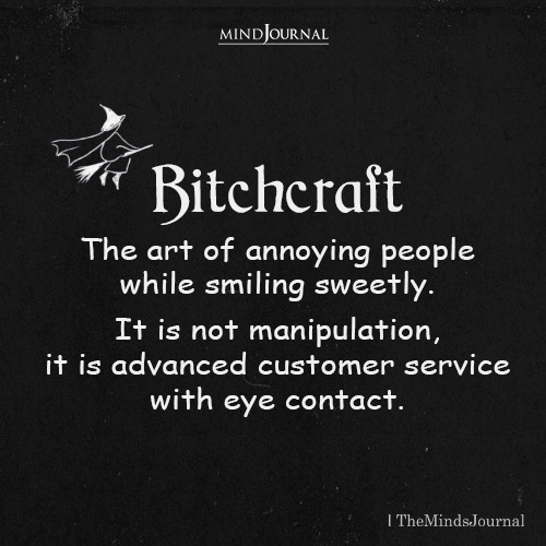 Bitcheraft: The Art of Annoying People While Smiling Sweetly